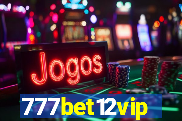 777bet12vip