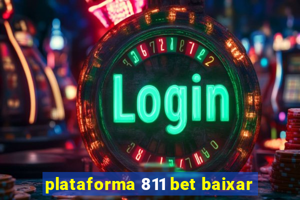 plataforma 811 bet baixar