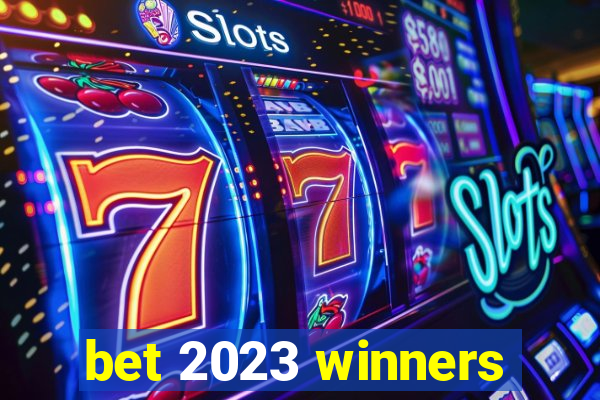 bet 2023 winners