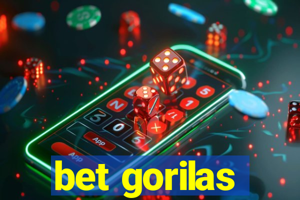 bet gorilas