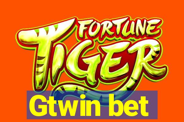 Gtwin bet