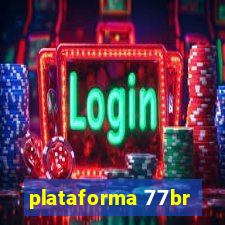 plataforma 77br