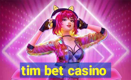 tim bet casino