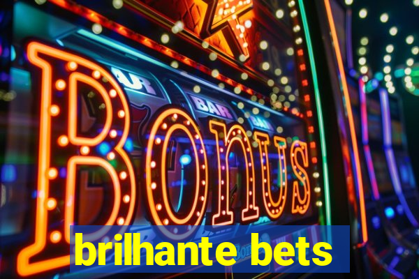 brilhante bets