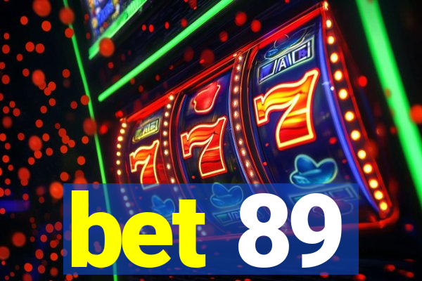 bet 89