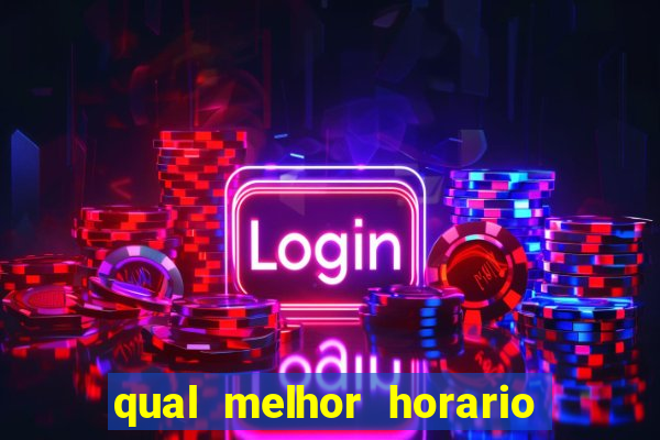 qual melhor horario para jogar pixbet