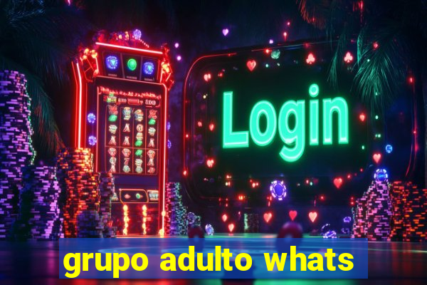 grupo adulto whats