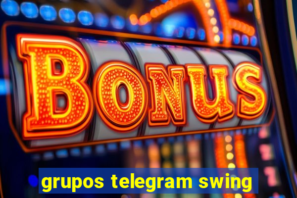 grupos telegram swing