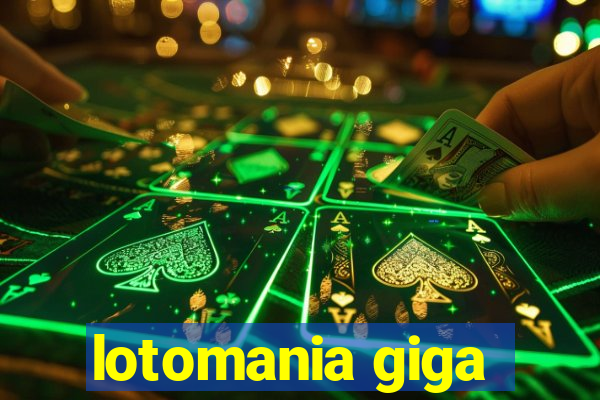 lotomania giga