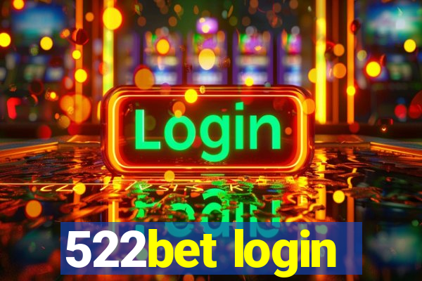 522bet login