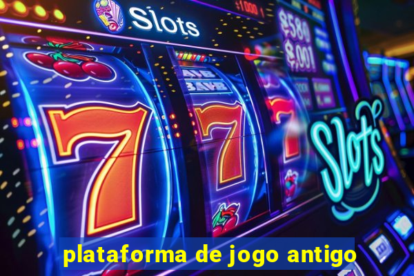 plataforma de jogo antigo