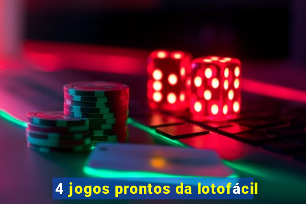 4 jogos prontos da lotofácil