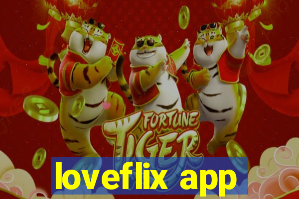 loveflix app