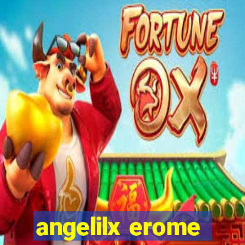 angelilx erome