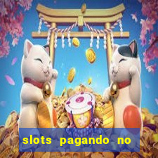 slots pagando no cadastro saque free 2024