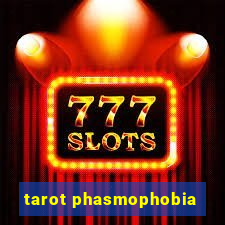 tarot phasmophobia