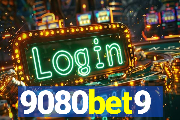 9080bet9