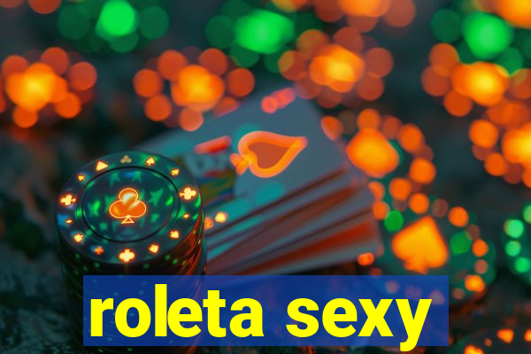 roleta sexy