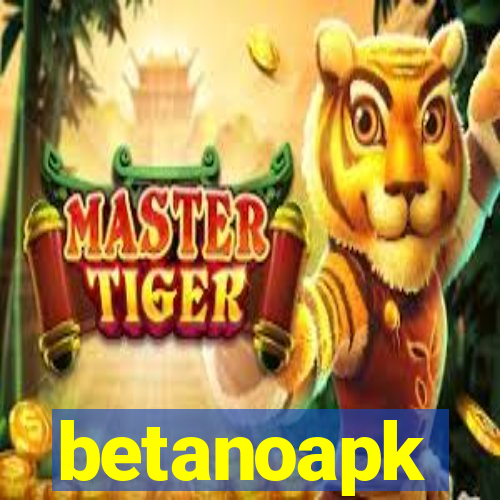 betanoapk