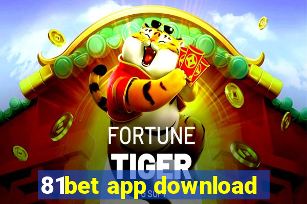 81bet app download