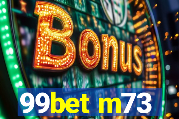 99bet m73