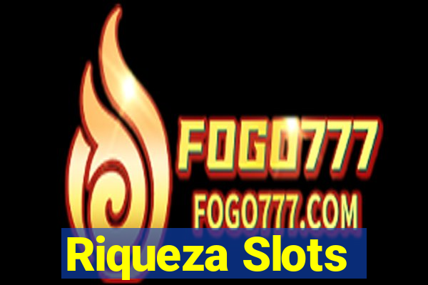 Riqueza Slots