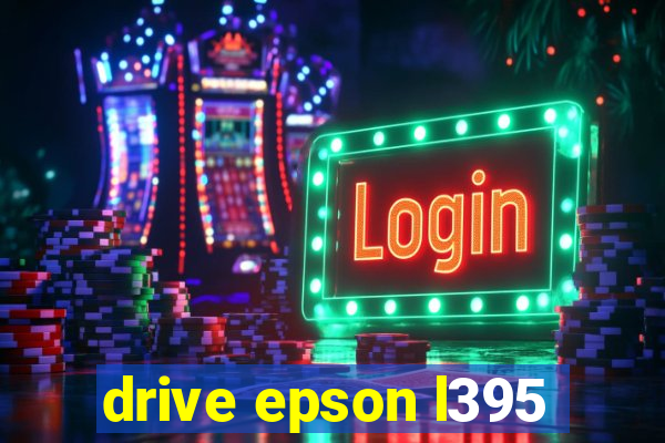 drive epson l395