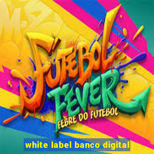 white label banco digital