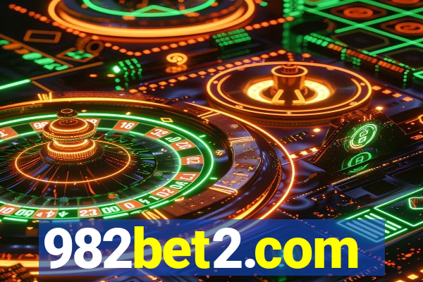 982bet2.com