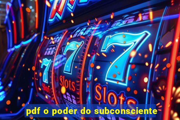 pdf o poder do subconsciente