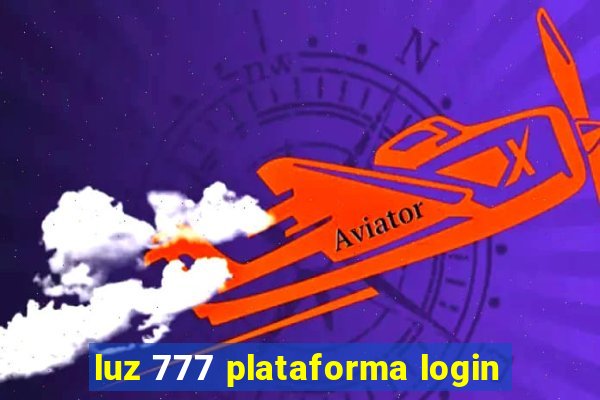 luz 777 plataforma login