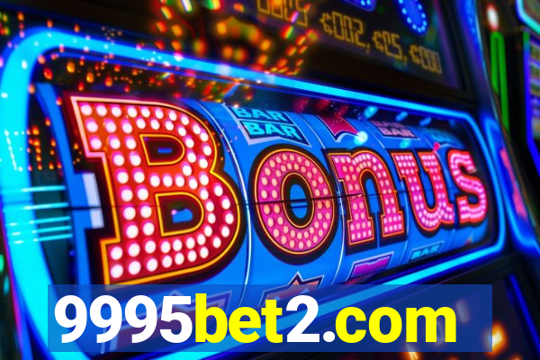 9995bet2.com