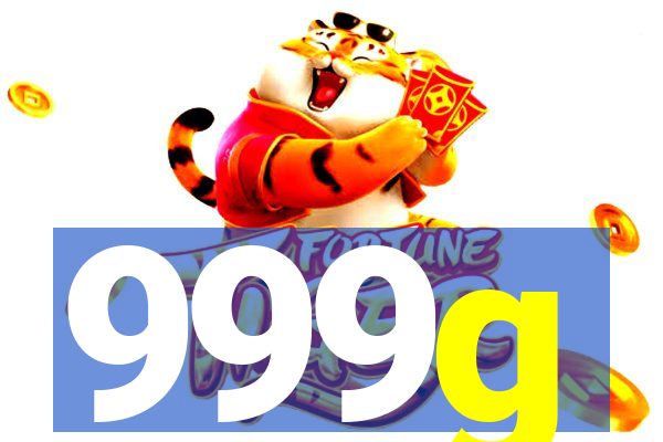 999g