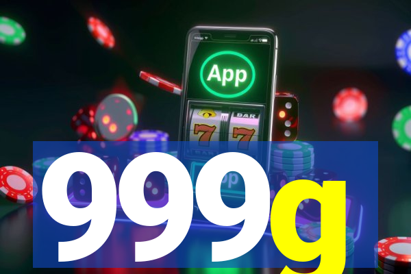 999g