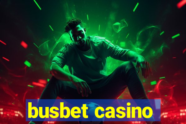 busbet casino