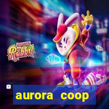 aurora coop trabalhe conosco