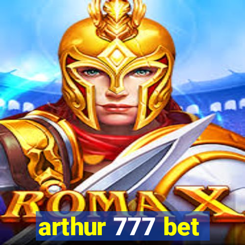 arthur 777 bet