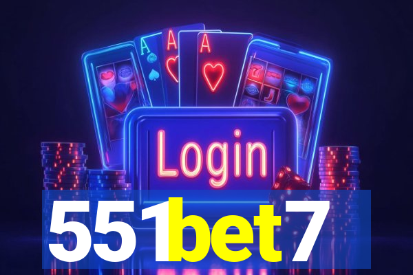 551bet7