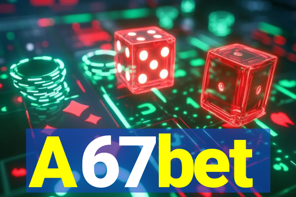 A67bet