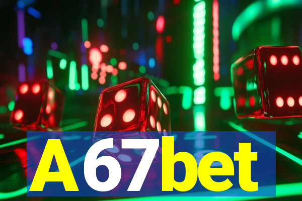 A67bet