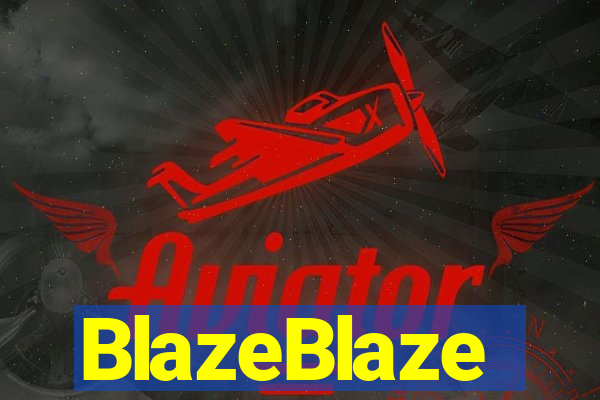 BlazeBlaze