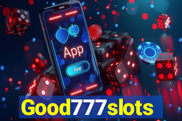 Good777slots