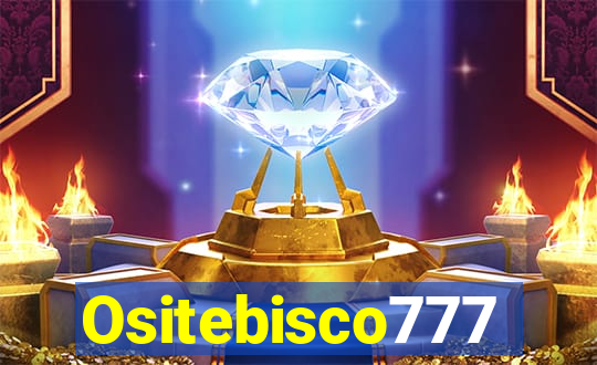 Ositebisco777