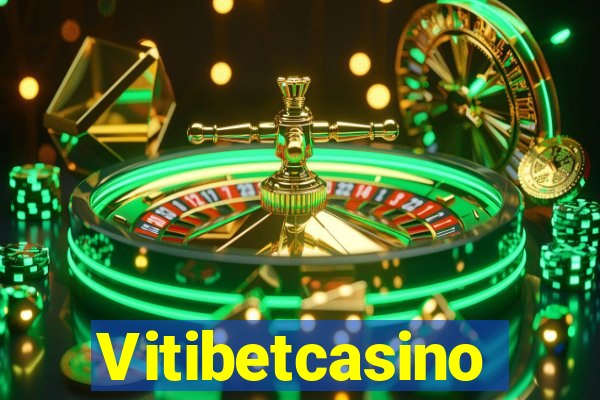 Vitibetcasino