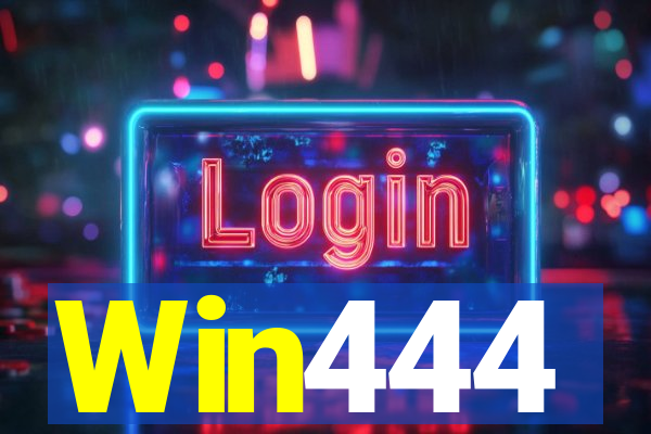 Win444