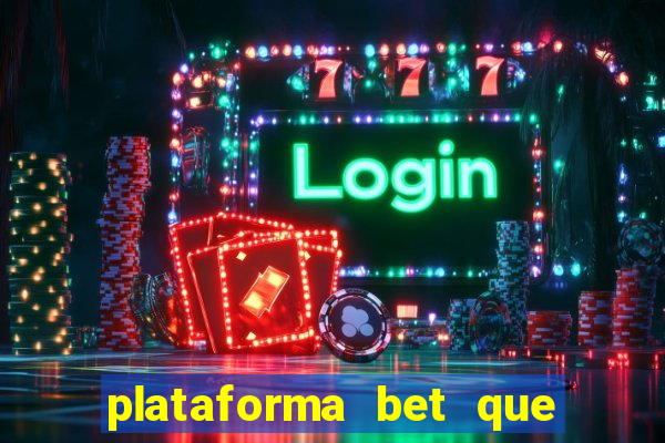 plataforma bet que paga ao se cadastrar