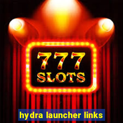 hydra launcher links