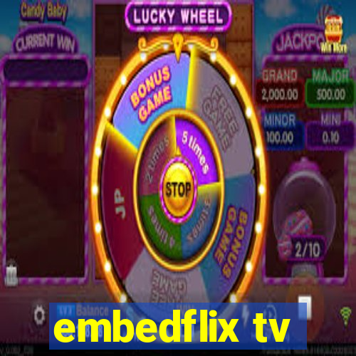 embedflix tv