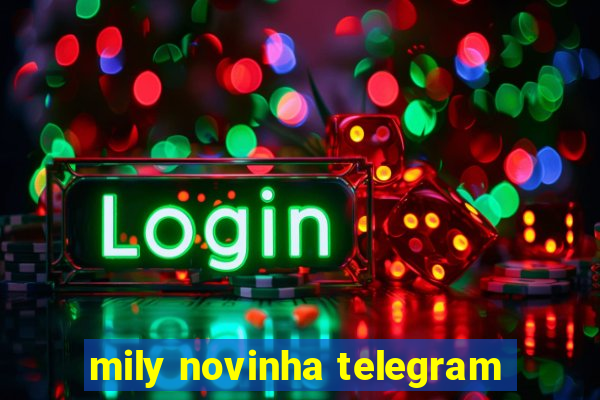 mily novinha telegram