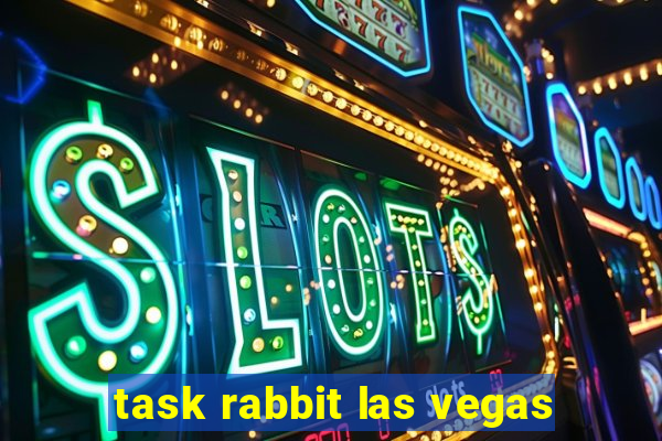 task rabbit las vegas